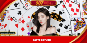 Catte 007win – Game Bài Đỉnh Cao, Thắng Lớn Mỗi Ngày