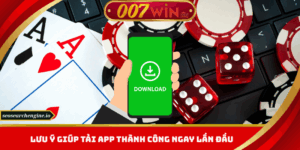 Tải App 007win – Đẳng Cấp Giải Trí Trong Tầm Tay Bạn