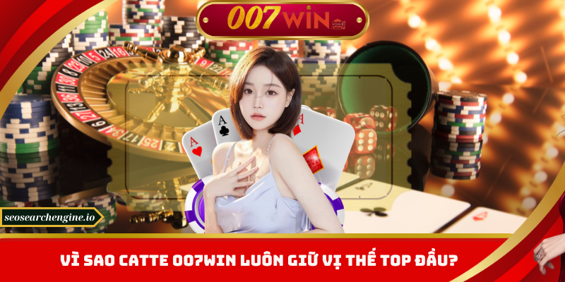 Catte 007win – Game Bài Đỉnh Cao, Thắng Lớn Mỗi Ngày